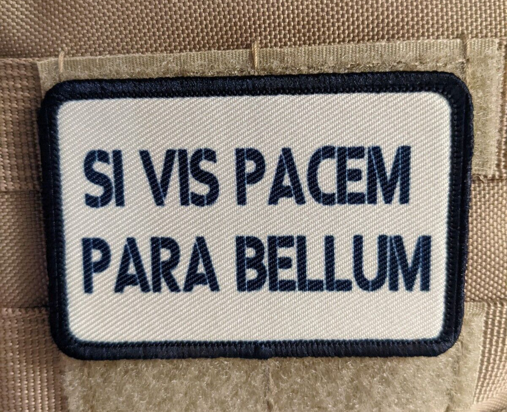 Si vis PACEM para bellum morale patch 2"x3" hook and loop tactical edc