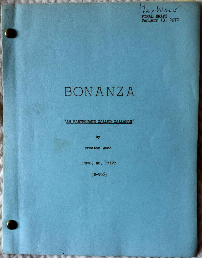 1969 Bonanza "An Earthquake Called Callahan" Original Final Draft Script