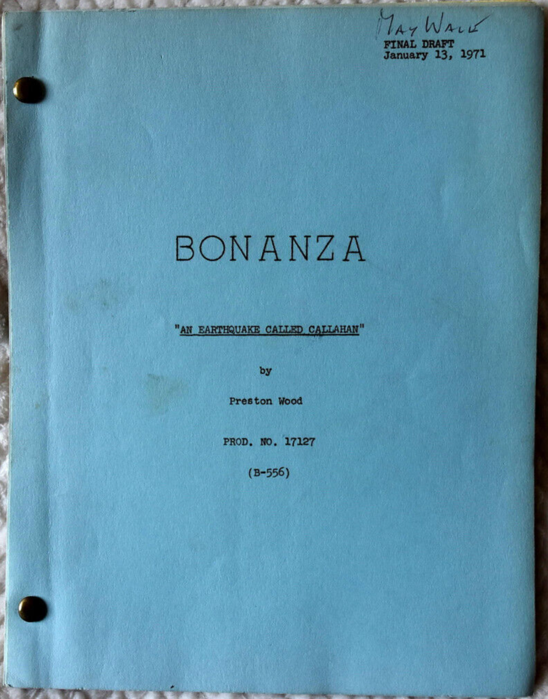 1969 Bonanza "An Earthquake Called Callahan" Original Final Draft Script
