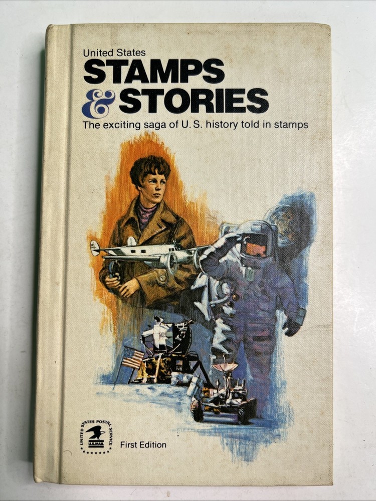 United States Stamps & Stories: U.S. History Told in Stamps 1st Ed. 1972 HC