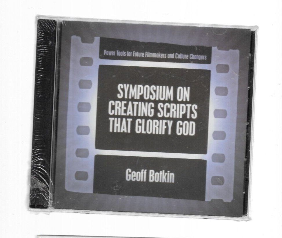 SYMPOSIUM ON CREATING SCRIPTS THAT GLORIFY GOD AUDIO CD GEOFF BOTKIN