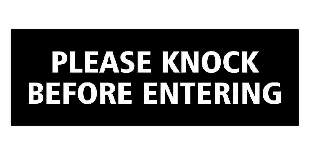 Basic Please Knock Before Entering