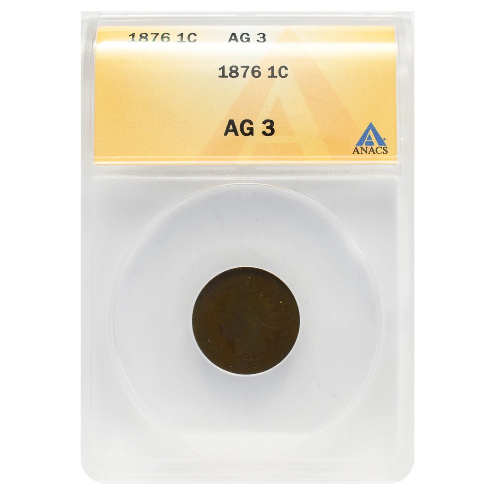 1876 Indian Head Cent (AG3) ANACS