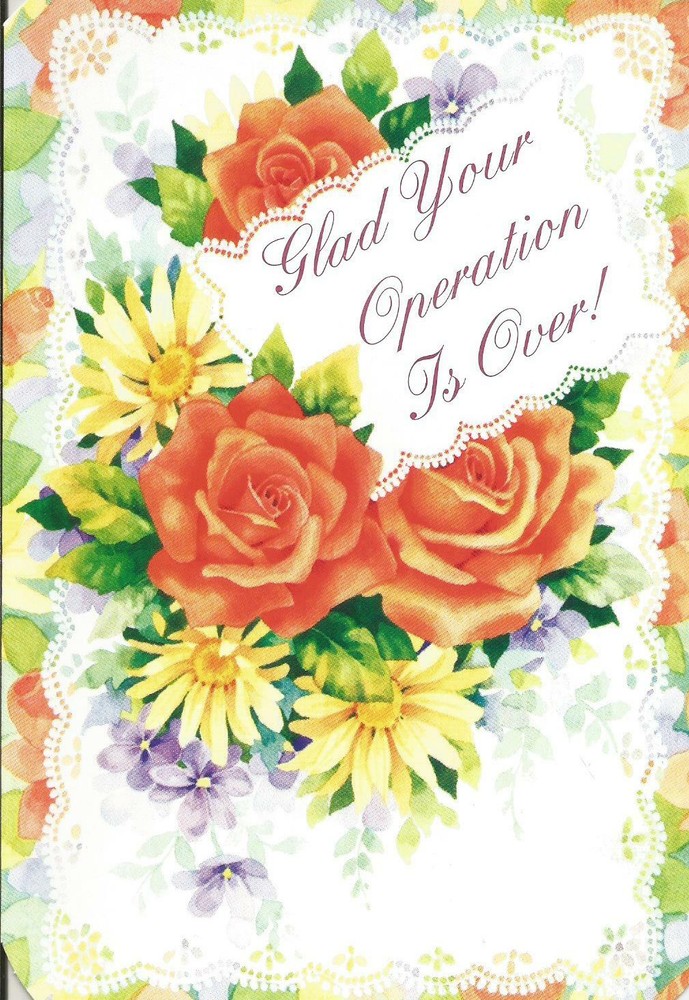 Glad Your Operation Is Over! (G)
