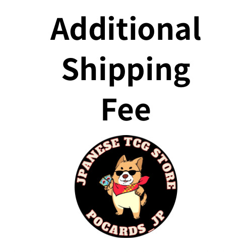 Additional Shipping Fee  – $24