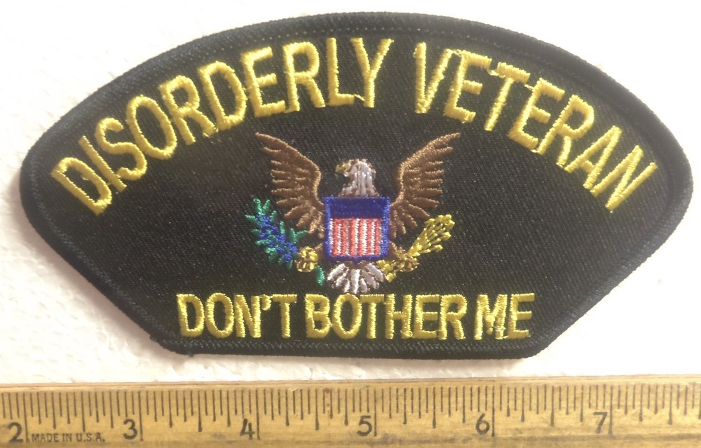 Disorderly Veteran – Don’t Bother Me Embroidered Patch