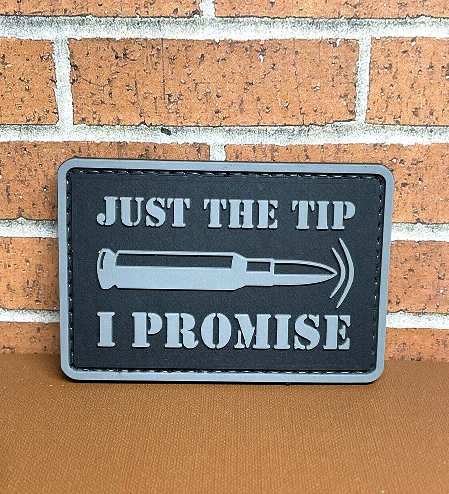 Tactical PVC Patch - Just The Tip I Promise PVC Patch - Morale Gun Patch