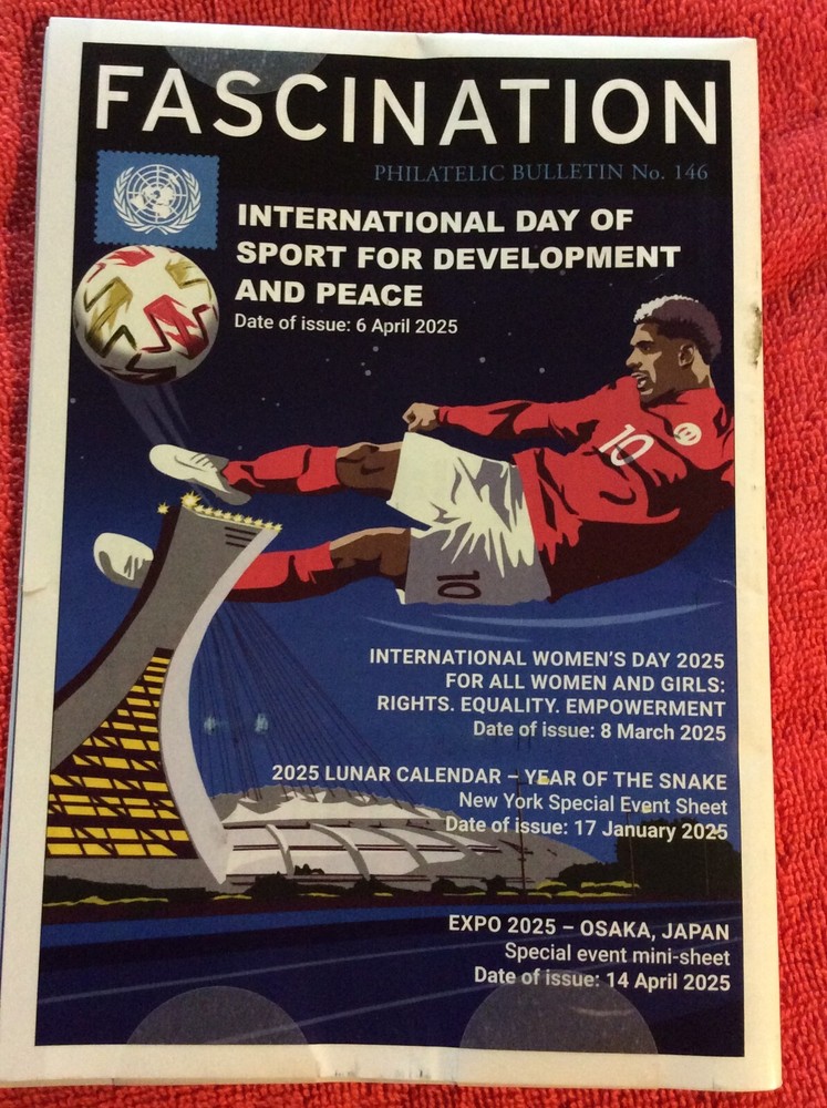 FASCINATION PHILATELIC BULLETIN NO 146  2025 INTERNATIONAL DAY OF SPORT SOCCER