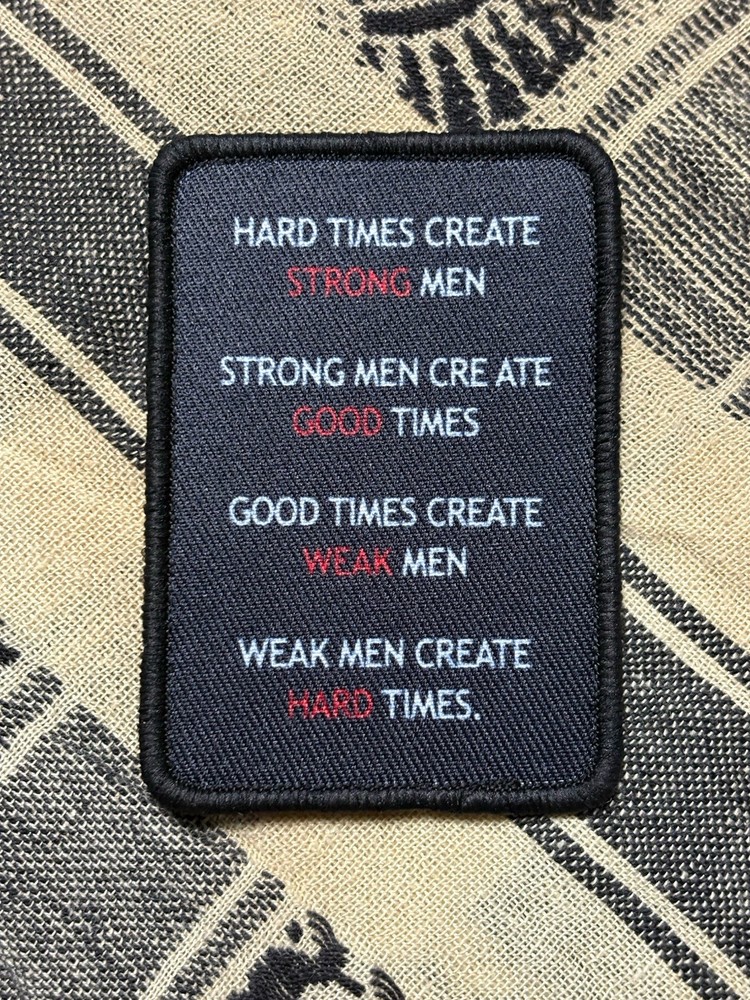 morale patch Inspirational Quote Hard Times… ~3x2”  Hook & loop Gear Patch