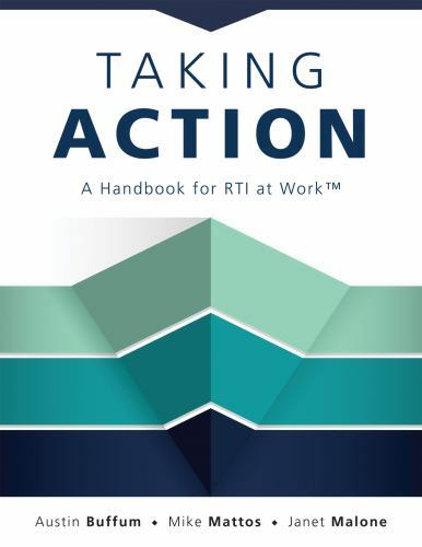 Taking Action: A Handbook for Rti at Work(tm) (How to Implement Response to...
