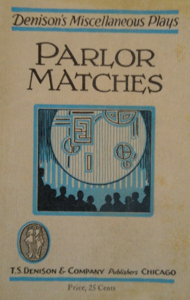 Play Script Denisons Plays Parlor Matches Walter Hare Theater Comedy 1915