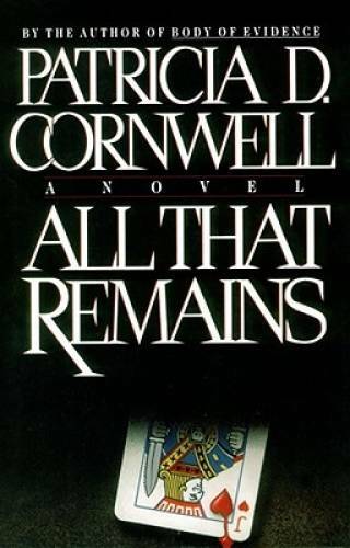 All That Remains - Hardcover By Cornwell, Patricia - ACCEPTABLE