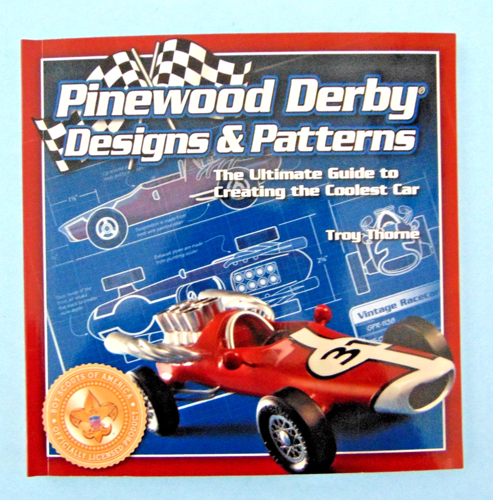 PINEWOOD DERBY DESIGNS & PATTERNS by Troy Thorne