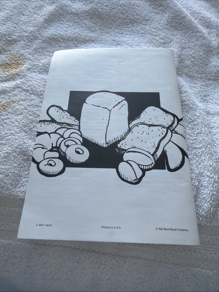 West Bend Bread Machine Recipes And Instructions Manual