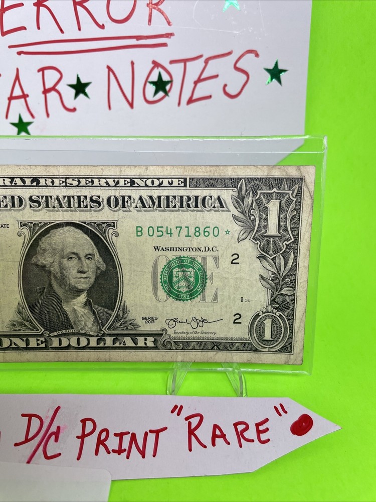 2013 B Duplicate Print ERROR Star Note Serial Number B 05471860* DC Fancy Serial