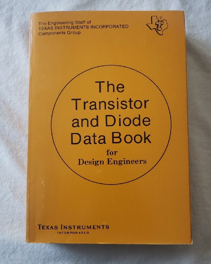 Texas Instruments The Transistor And Diode Data Book For Design Engineers 1973
