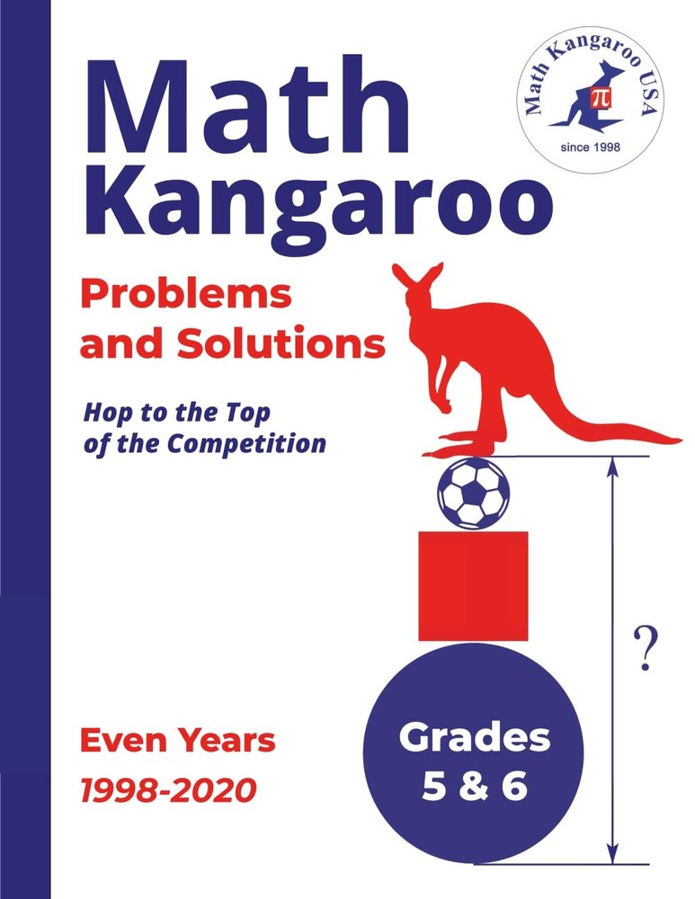 Math Kangaroo Problems and Solutions - Grades 5 & 6 - Even Years