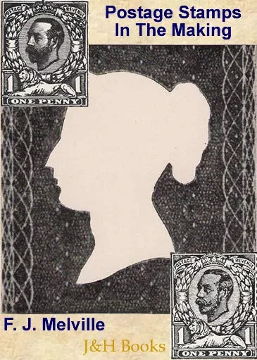 POSTAGE STAMPS IN THE MAKING Melville Printing Engraving Plates Dies Paper - CD
