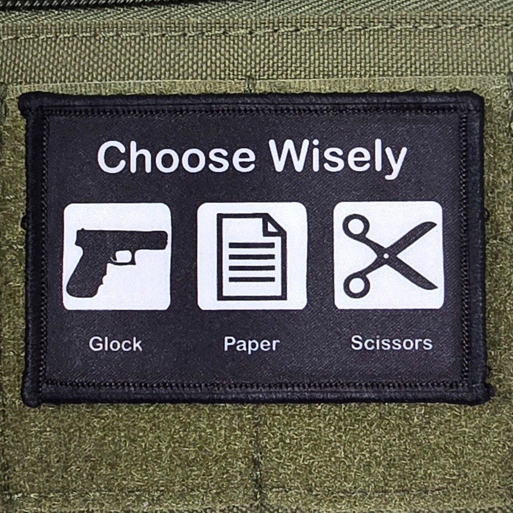Glock Paper Scissors Patch Moral Tactical Meme Choose Wisely USA Hook & Loop 3x2