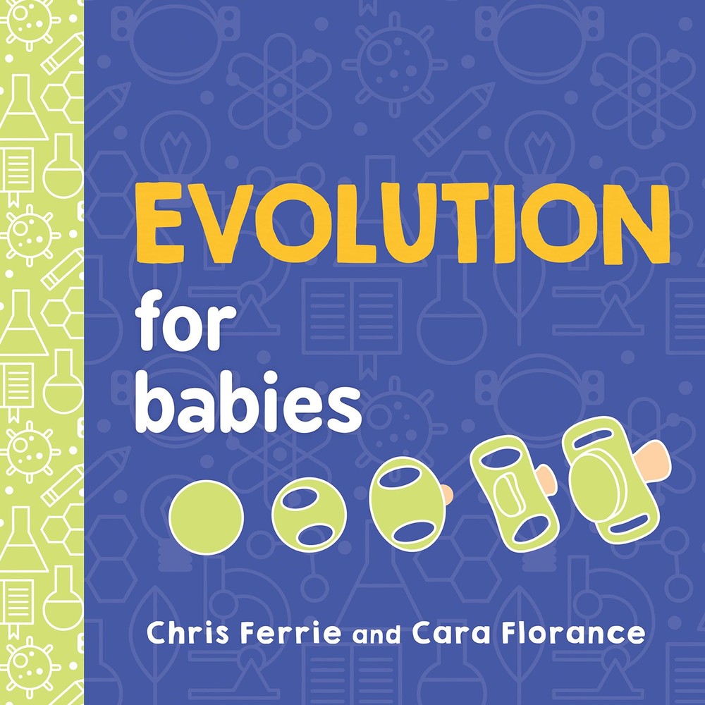 Evolution for Babies: A STEM Learning Board Book about Evolutionary Biology from