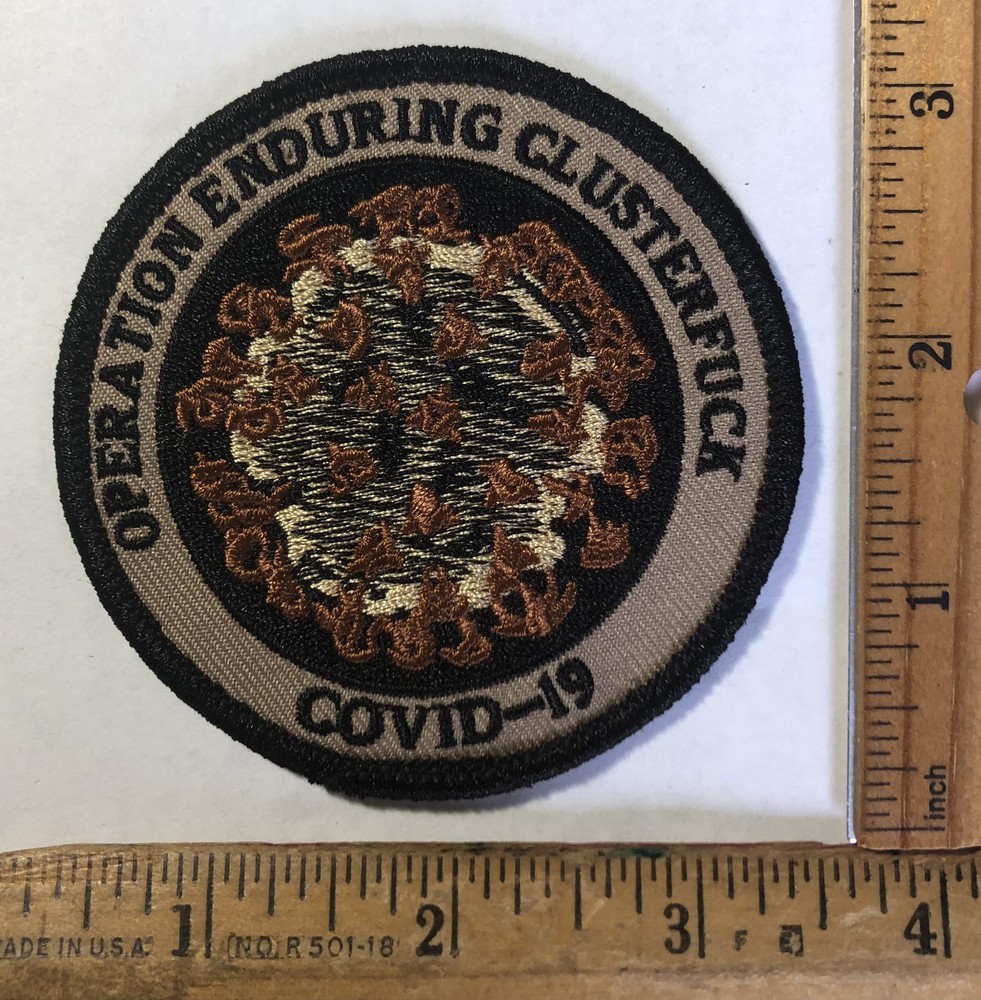 Operation Enduring Clusterfuck Covid-19 Iron On Patch