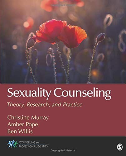 Sexuality Counseling: Theory, Research, and Practi...