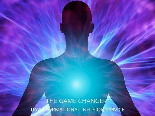 THE GAME CHANGER - TRANSFORMATIONAL INFUSION SERVICE