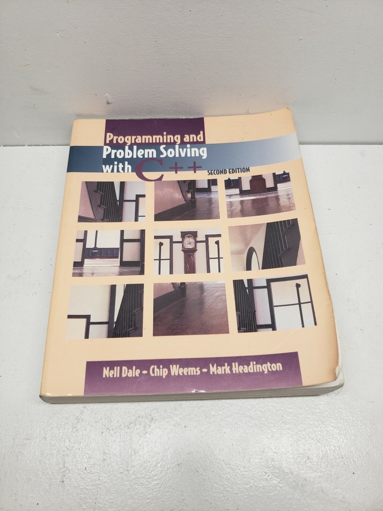 Programming and Problem Solving with C++ Second Edition