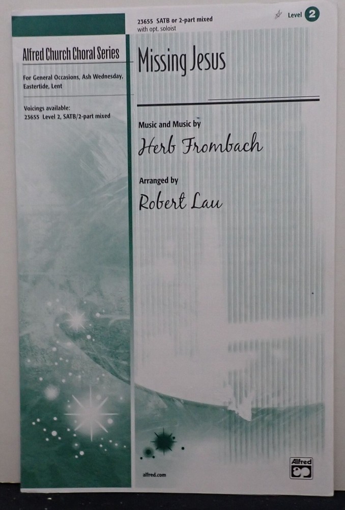 Missing Jesus - Herb Frombach - Sheet Music  2005