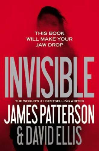 Invisible - Paperback By Patterson, James - GOOD