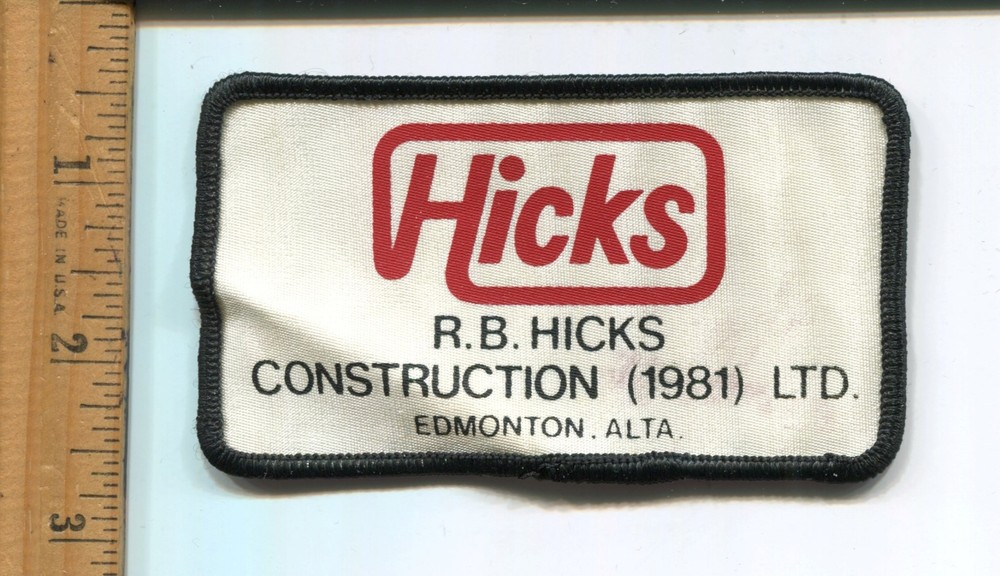 HICK'S CONSTRUCTION HAT/JACKET PATCH  (1981) LTD. EDMONTON ALBERTA - VTG.