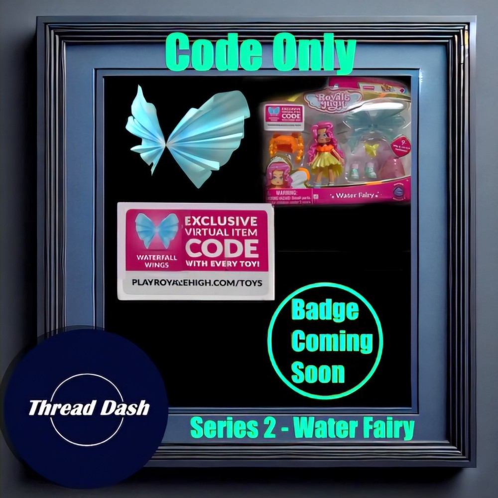 Series 2 Royale High Water Fairy - Code Only! Sent Through Ebay Mssg! Same Day