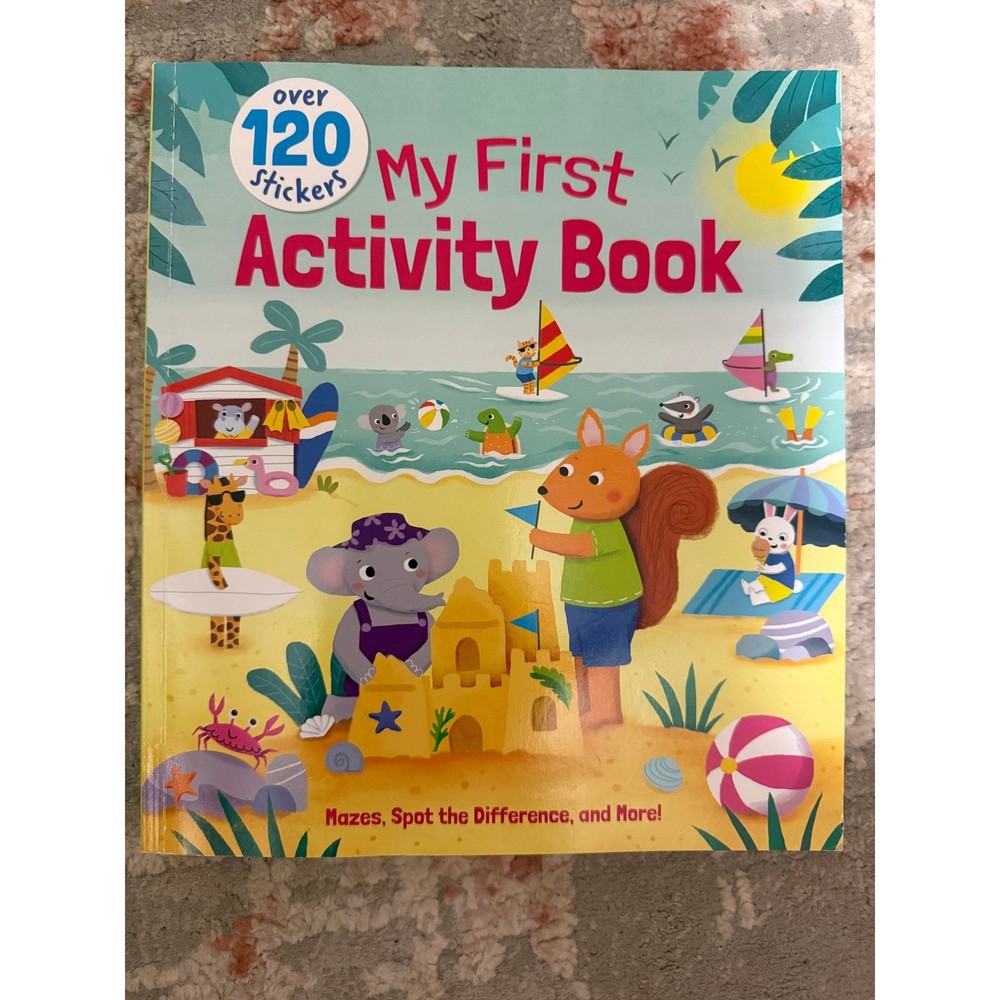 My First Activity Book Over 120 Stickers Mazes Spot the Difference