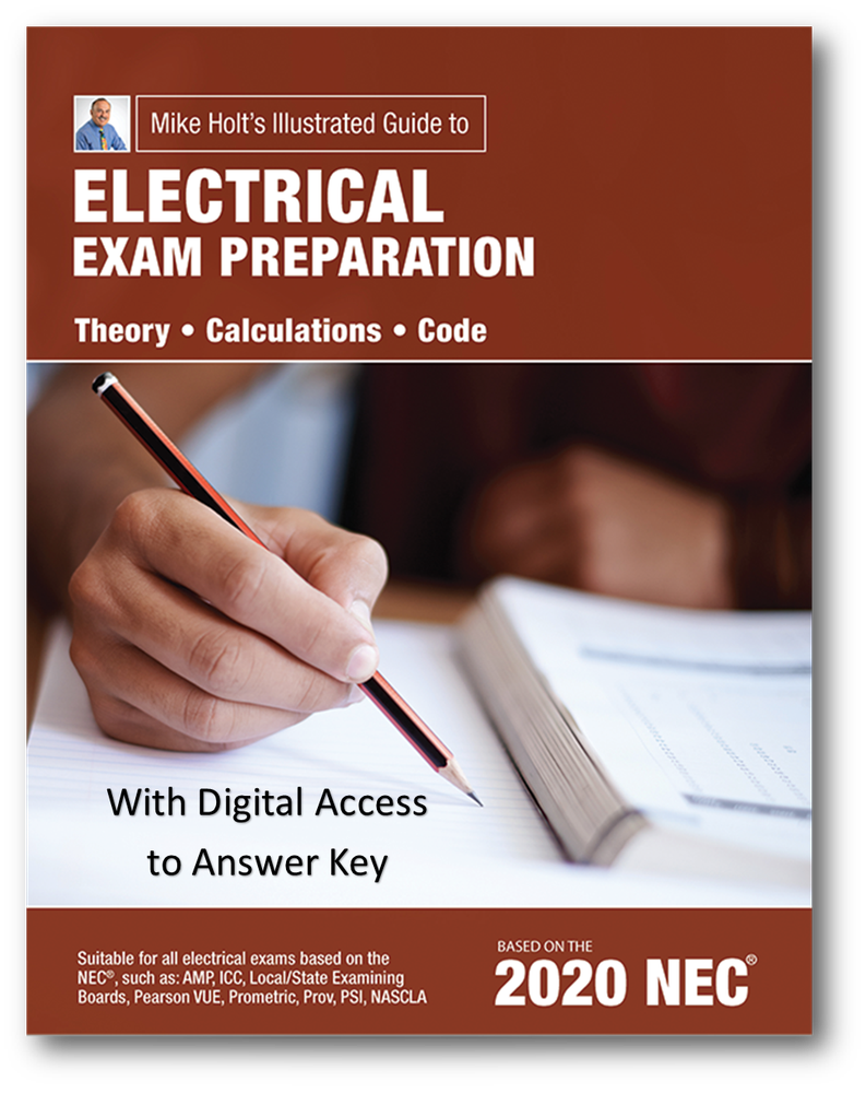 Mike Holt's Electrical Exam Preparation Textbook 2020 Ed.With Digital Answer Key