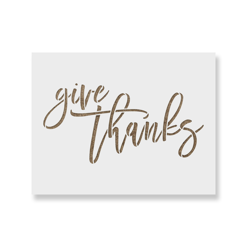 Give Thanks Stencil - Durable & Reusable Mylar Stencils