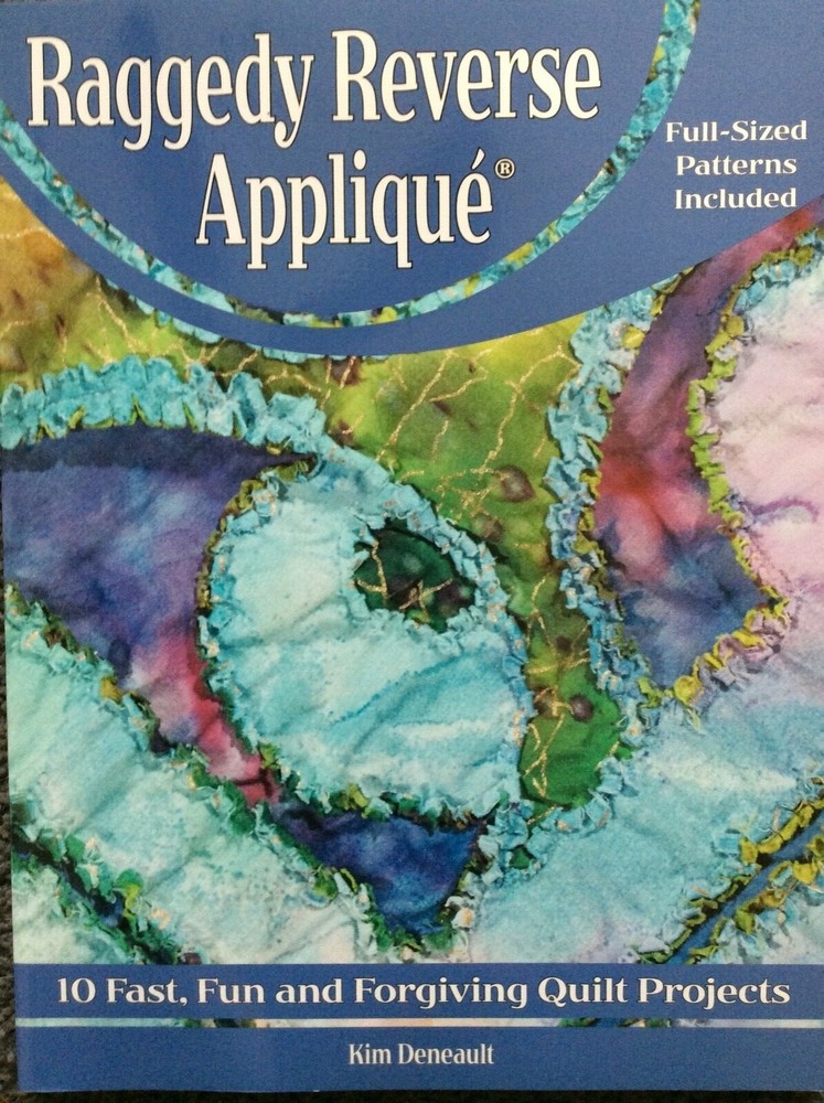RAGGEDY REVERSE APPLIQUE BY KIM DENAULT