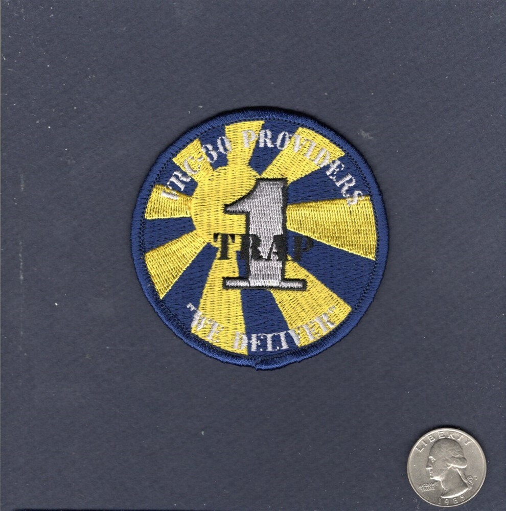 Original VRC-30 PROVIDERS 1 TRAP US NAVY C-2 Greyhound COD Squadron Patch