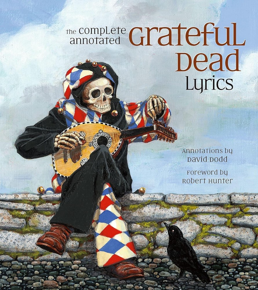 The Complete Annotated Grateful Dead Lyrics (Paperback)