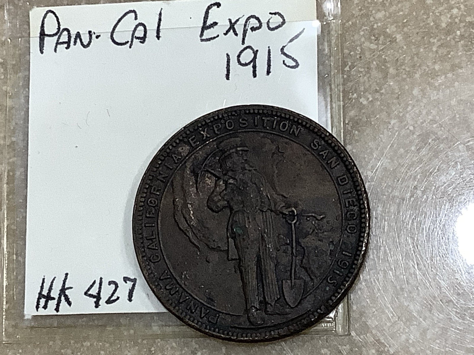 1915 San Diego CA Panama Canal Expo So-Called Dollar*Grand Pa’s Collection*Neat!