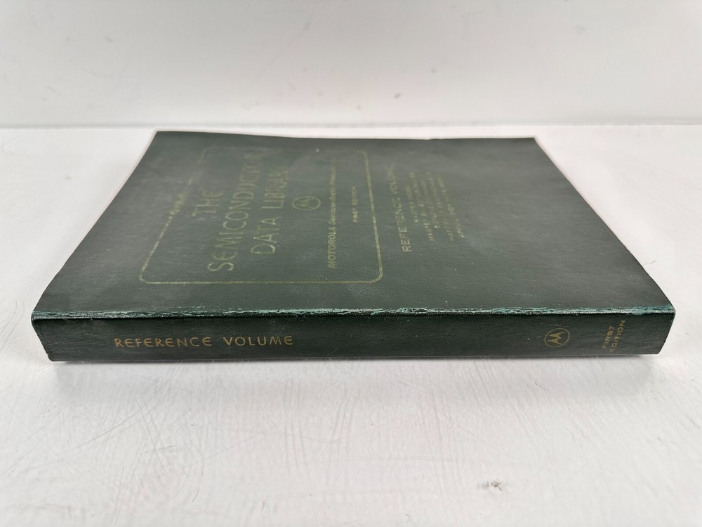 Motorola The Semiconductor Data Library First Edition Reference Volume