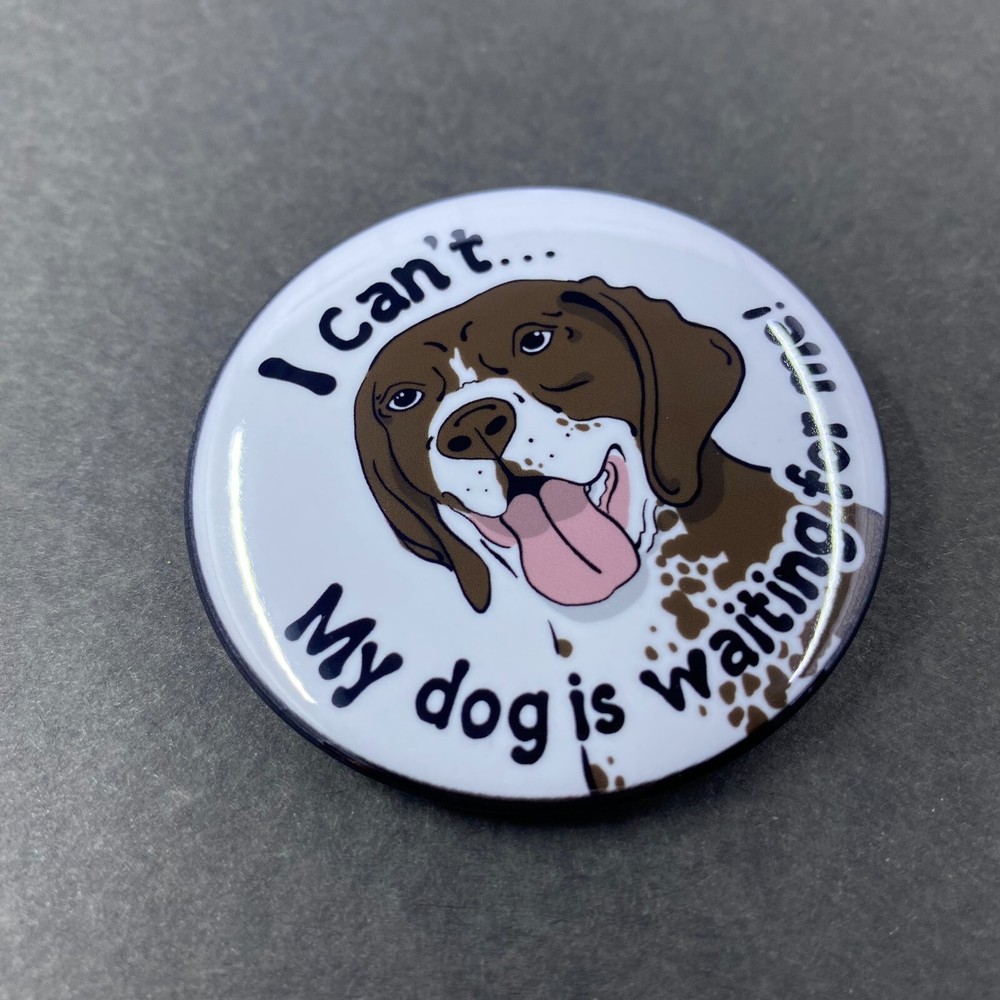 German Shorthaired Pointer Pinback Button Handmade Dog Pin Accessories 2.25"