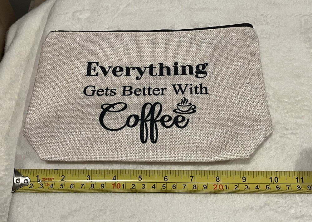 “Everything Gets Better With Coffee” Zippable Pouch