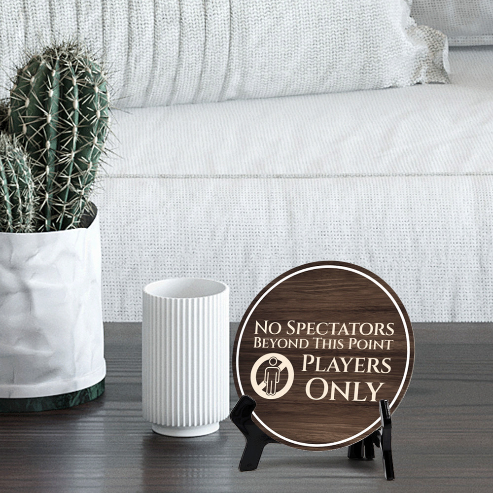 No Spectators Beyond This Point Players Only Circle Table Sign