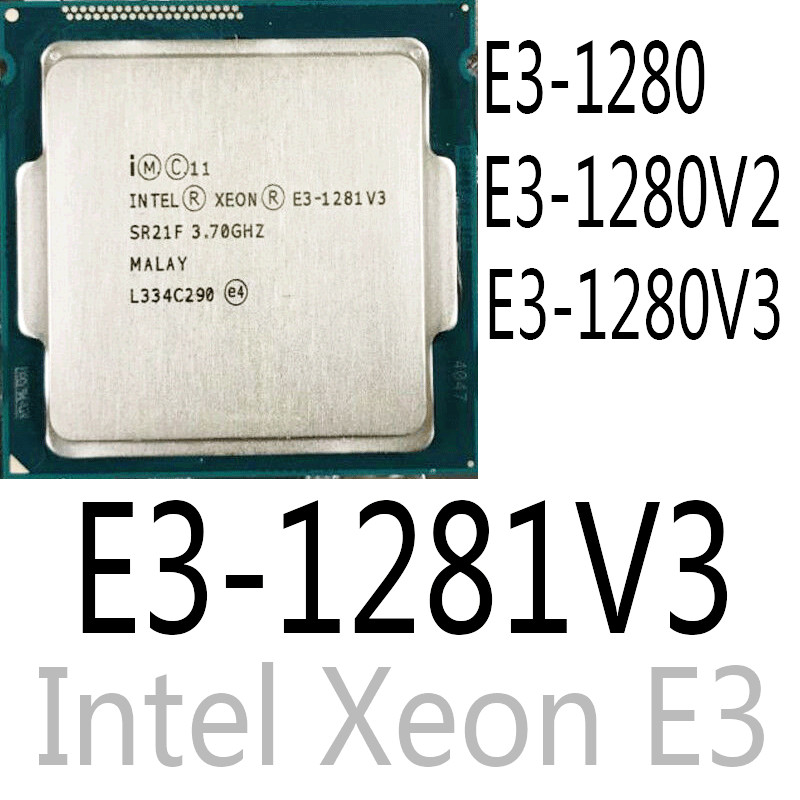 intel E3-1280 E3-1280 V2 E3-1280 V3 E3-1281 V3 CPU Processor