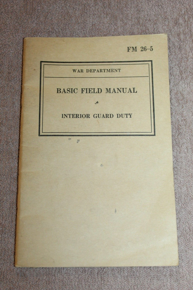 Original WW2 U.S. War Department "Interior Guard Duty'' Book, 1942 dated