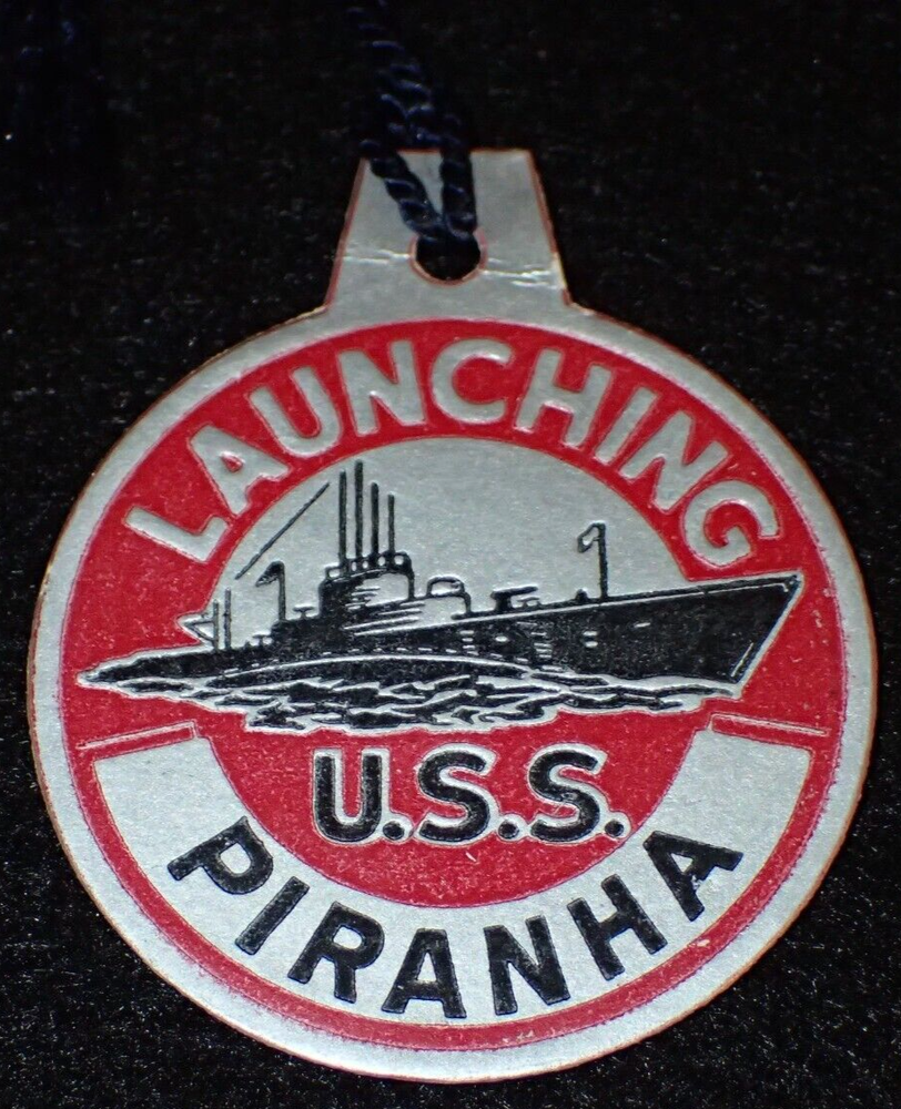 WWII USN Navy USS Piranha SS-389 Balao Class Submarine Launching Tag Oct. 1943