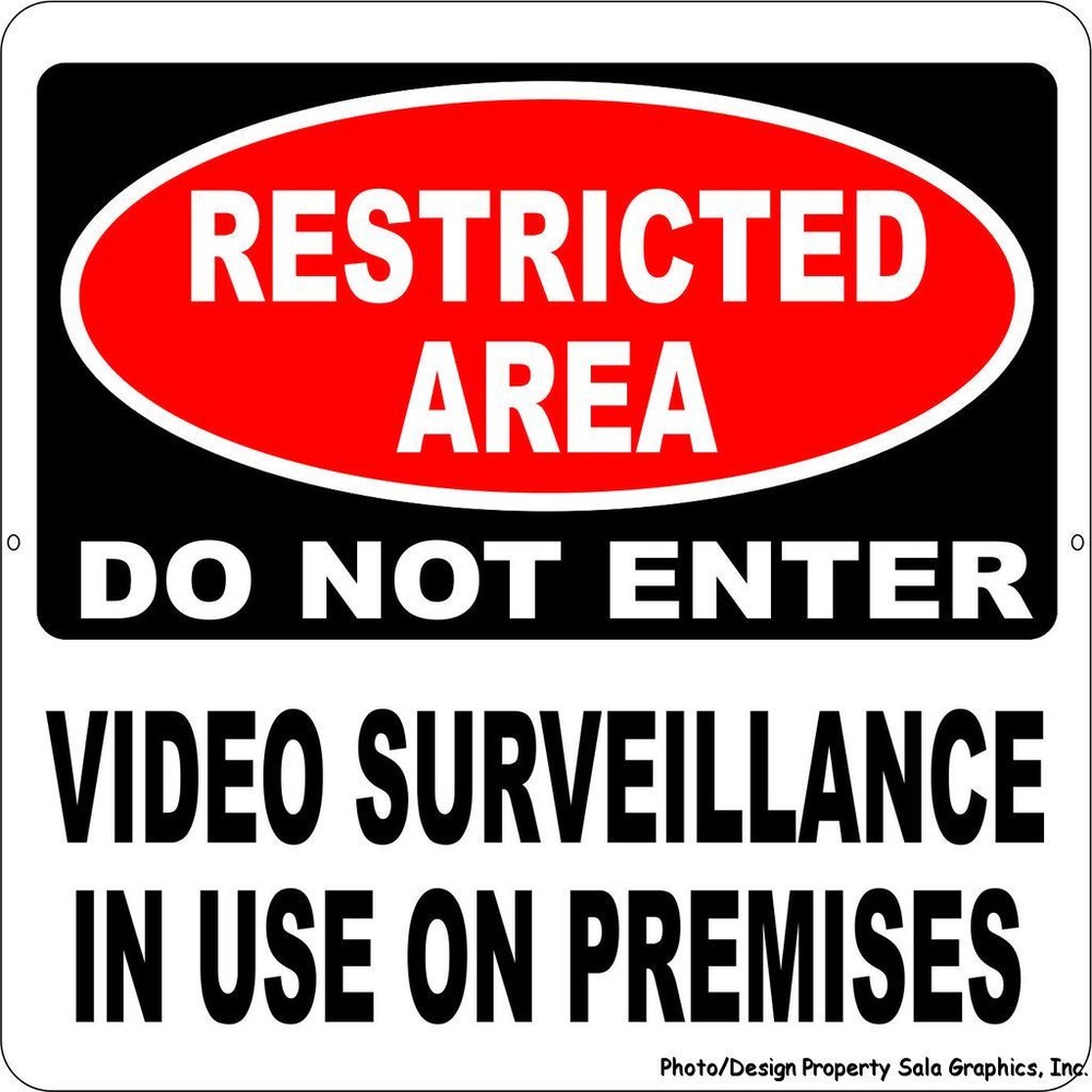 Restricted Area Do Not Enter Video Surveillance Use Sign. Size Options. Security