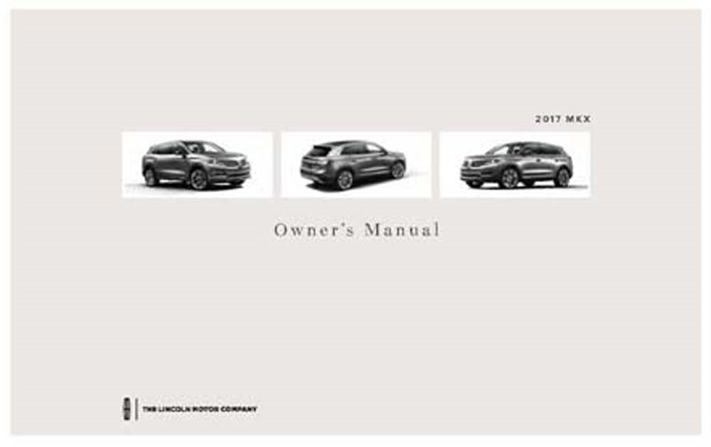 2017 Lincoln MKX Owners Manual User Guide Reference Operator Book Fuses