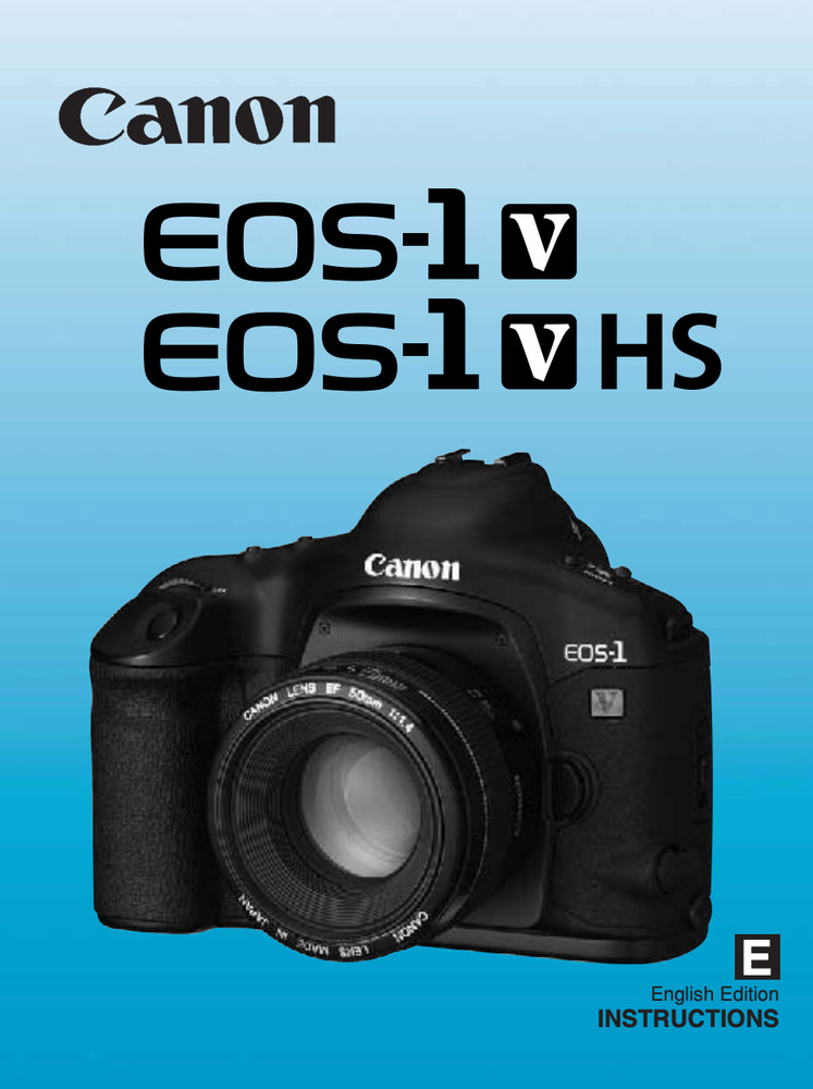 Canon EOS 1V / 1 V HS Camera User Owner Instruction Manual