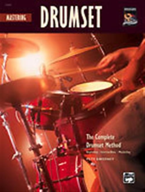 The Complete Drumset Method: Mastering Drumset - by Pete Sweeney - 00-22680